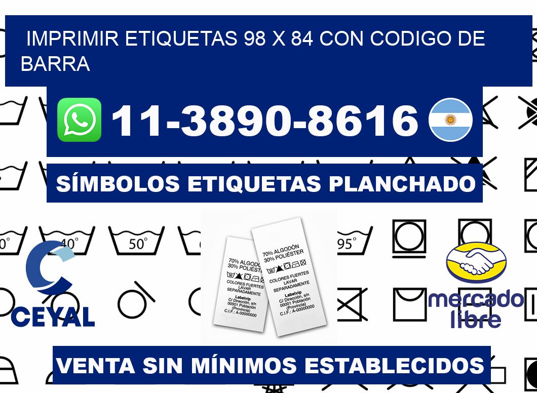imprimir etiquetas 98 x 84 con codigo de barra