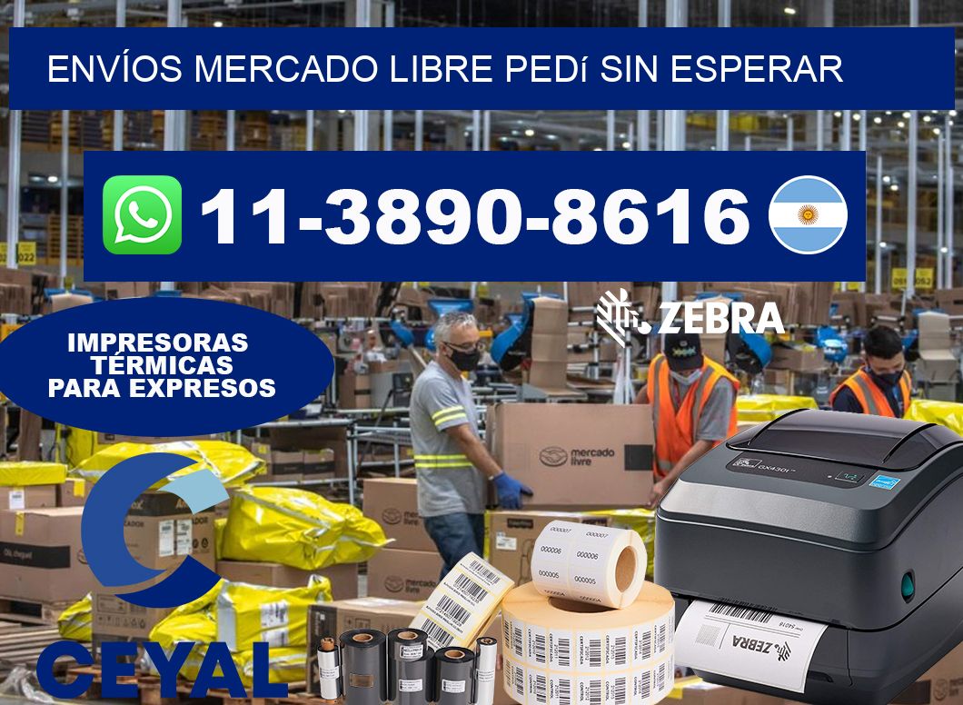 ENVÍOS MERCADO LIBRE Pedí sin esperar