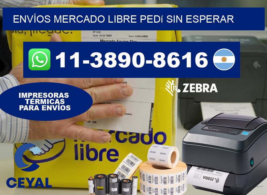 ENVÍOS MERCADO LIBRE Pedí sin esperar