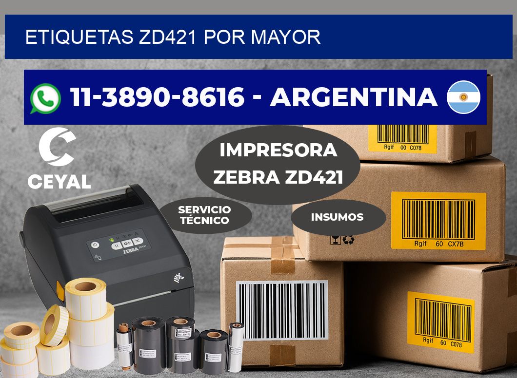 ETIQUETAS ZD421 POR MAYOR