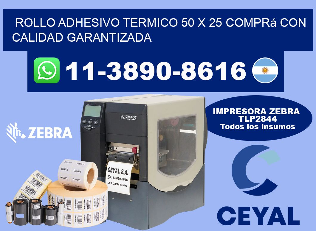 ROLLO ADHESIVO TERMICO 50 X 25 Comprá con calidad garantizada