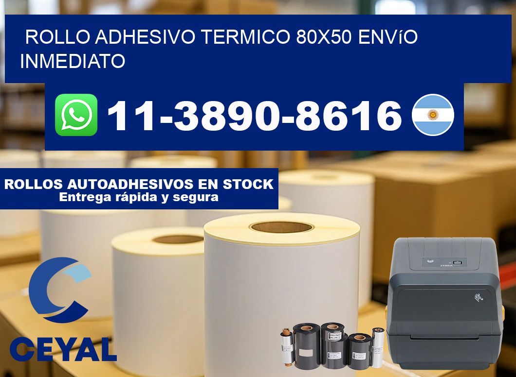 ROLLO ADHESIVO TERMICO 80x50 Envío inmediato