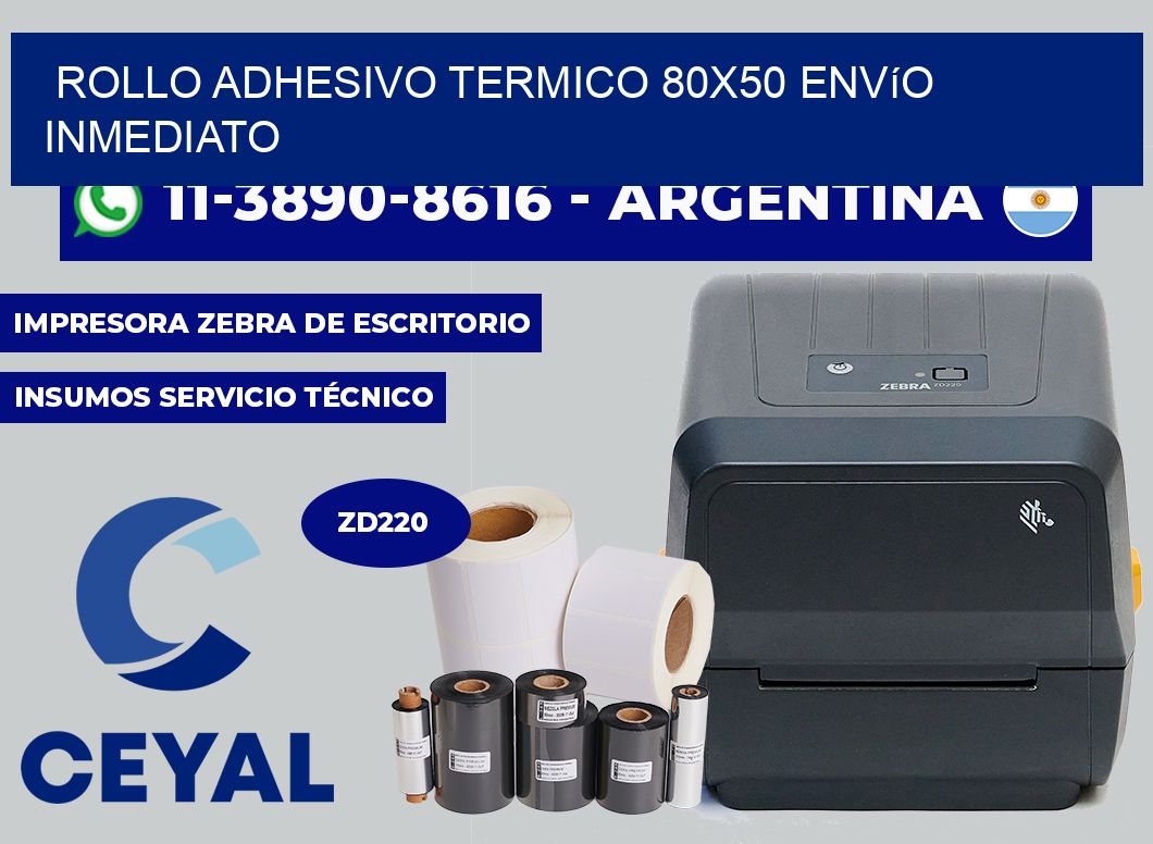 ROLLO ADHESIVO TERMICO 80x50 Envío inmediato