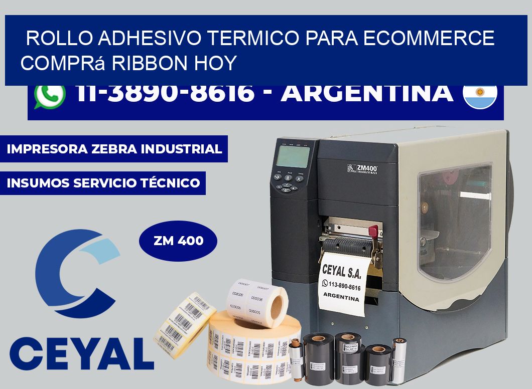 ROLLO ADHESIVO TERMICO PARA ECOMMERCE Comprá ribbon hoy