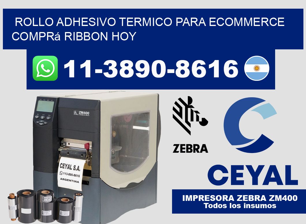 ROLLO ADHESIVO TERMICO PARA ECOMMERCE Comprá ribbon hoy