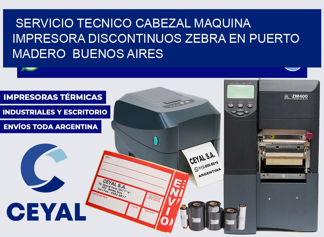 servicio tecnico cabezal Maquina impresora discontinuos zebra en Puerto Madero  Buenos Aires