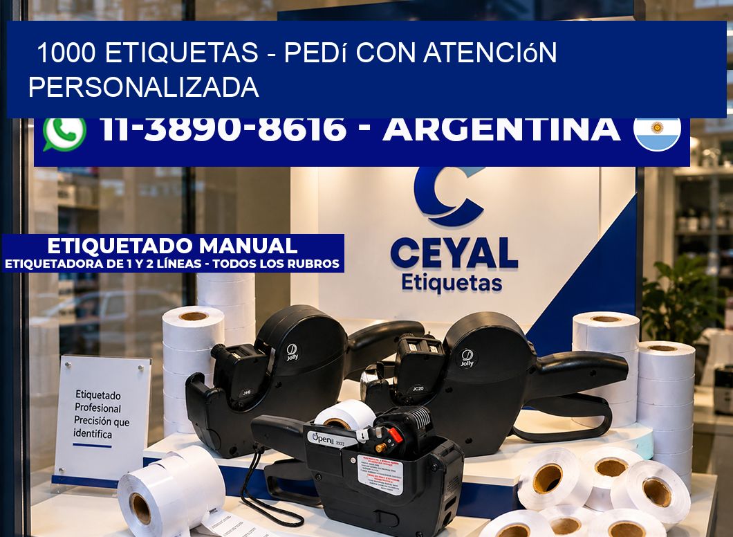 1000 ETIQUETAS - Pedí con atención personalizada