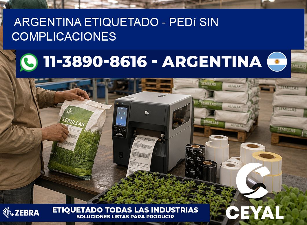 ARGENTINA ETIQUETADO - Pedí sin complicaciones