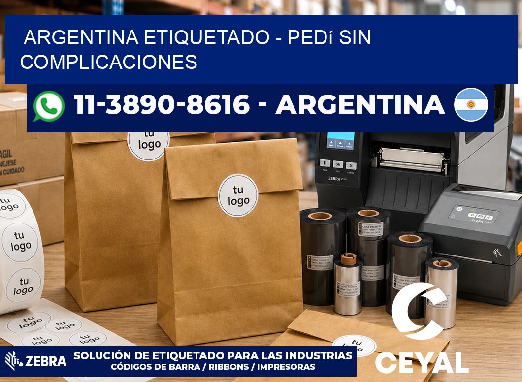 ARGENTINA ETIQUETADO – Pedí sin complicaciones