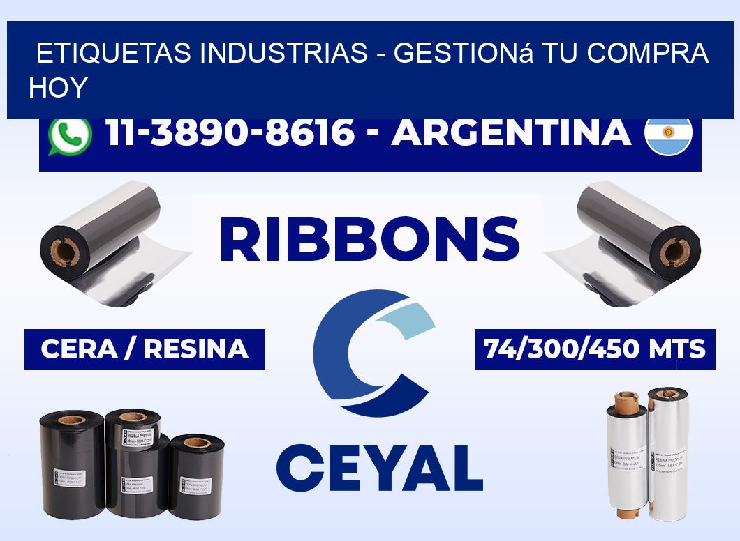 ETIQUETAS INDUSTRIAS - Gestioná tu compra hoy