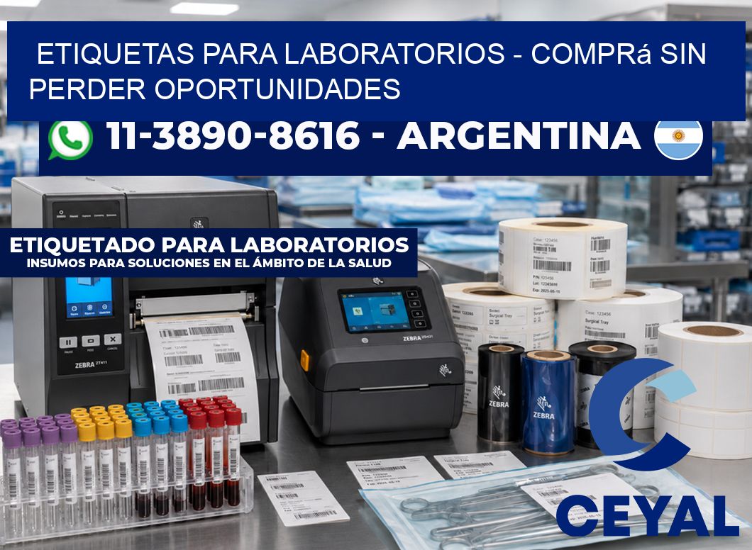 ETIQUETAS PARA LABORATORIOS - Comprá sin perder oportunidades