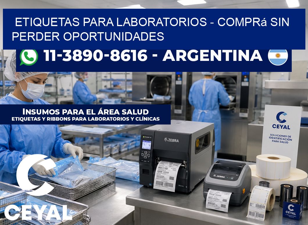 ETIQUETAS PARA LABORATORIOS - Comprá sin perder oportunidades