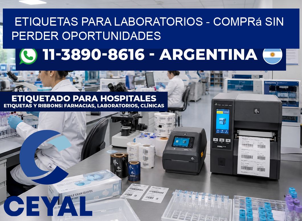 ETIQUETAS PARA LABORATORIOS - Comprá sin perder oportunidades