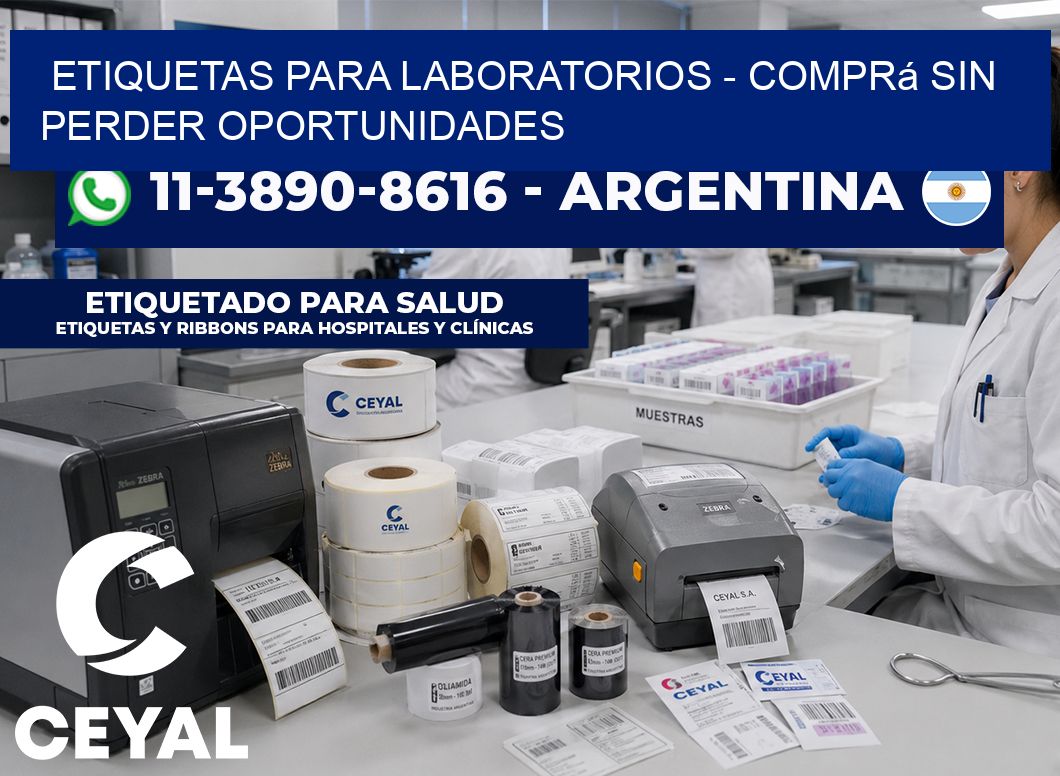 ETIQUETAS PARA LABORATORIOS - Comprá sin perder oportunidades