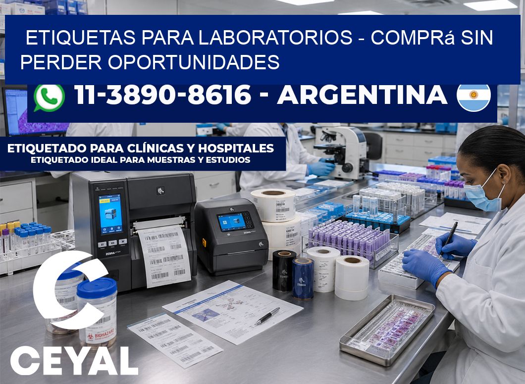 ETIQUETAS PARA LABORATORIOS – Comprá sin perder oportunidades