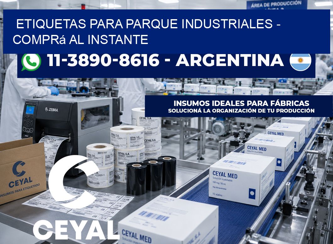 ETIQUETAS PARA PARQUE INDUSTRIALES - Comprá al instante
