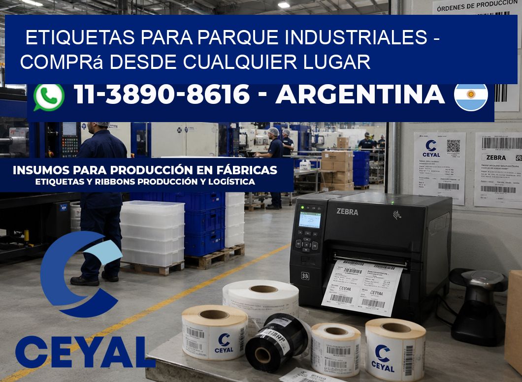 ETIQUETAS PARA PARQUE INDUSTRIALES - Comprá desde cualquier lugar