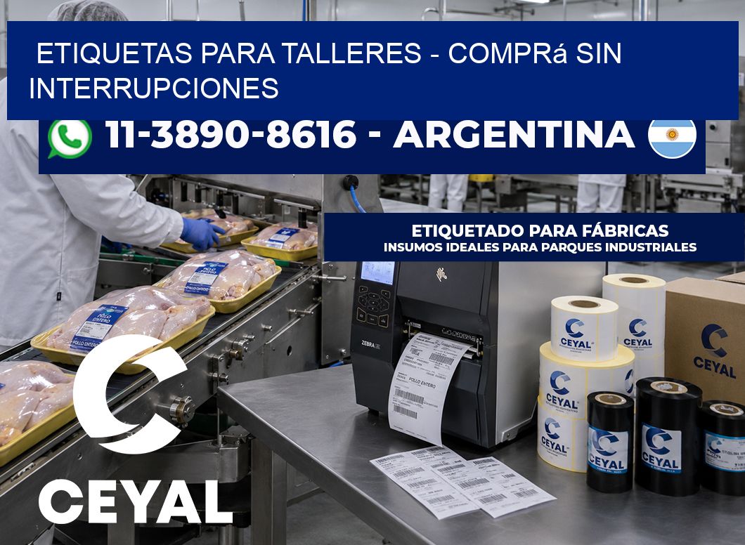 ETIQUETAS PARA TALLERES - Comprá sin interrupciones