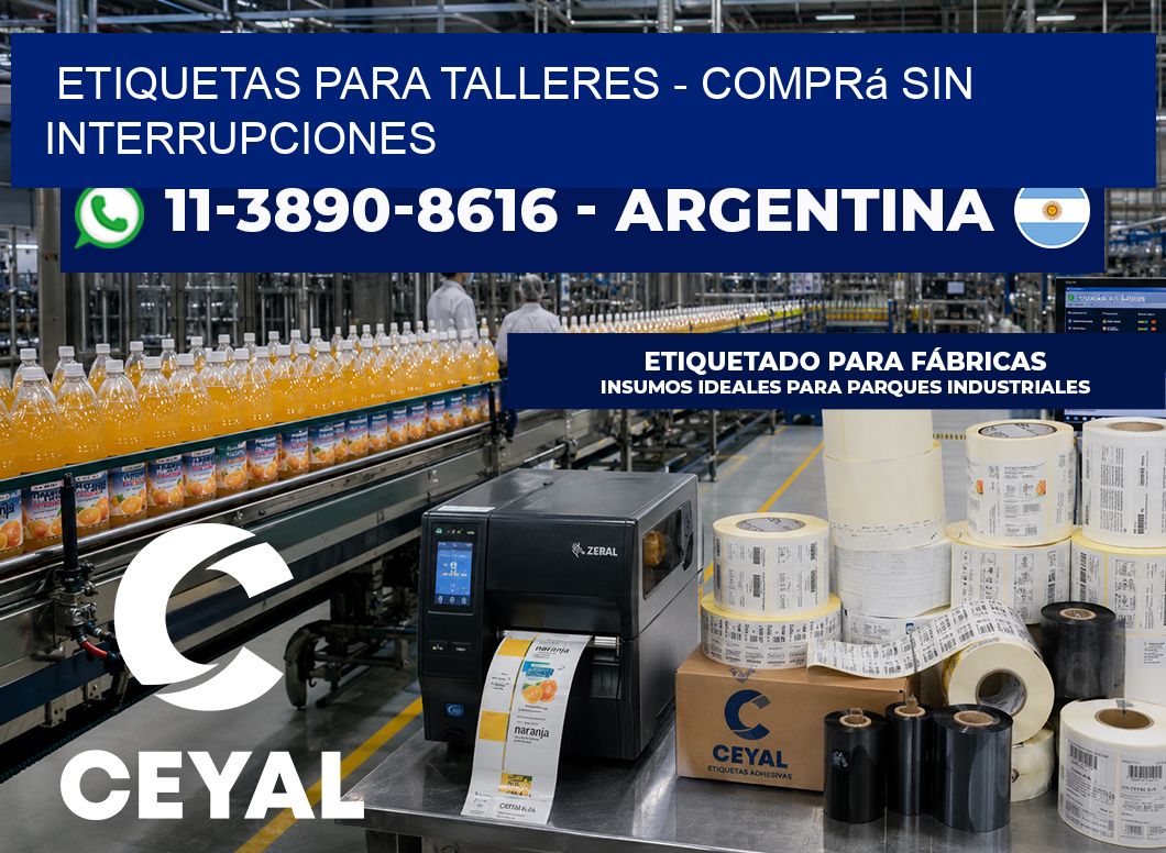 ETIQUETAS PARA TALLERES - Comprá sin interrupciones
