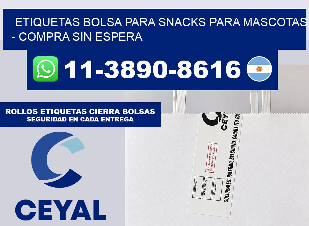 Etiquetas Bolsa para snacks para mascotas - Compra sin espera