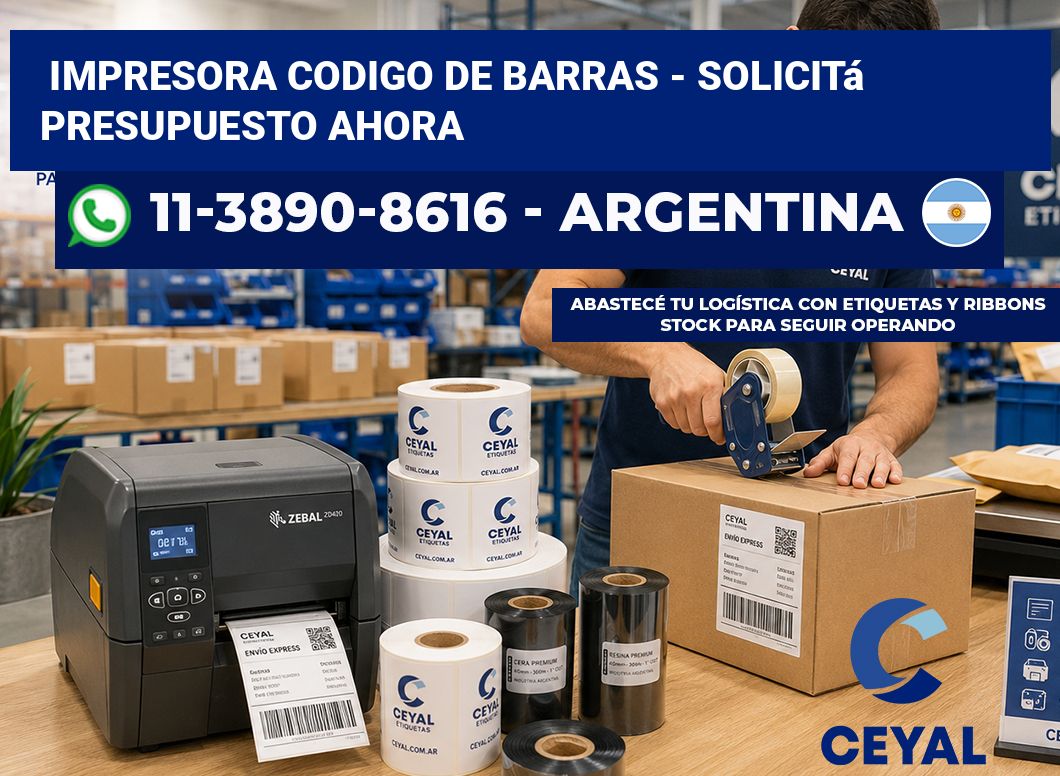 IMPRESORA CODIGO DE BARRAS – Solicitá presupuesto ahora