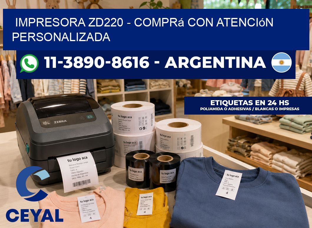 IMPRESORA ZD220 – Comprá con atención personalizada