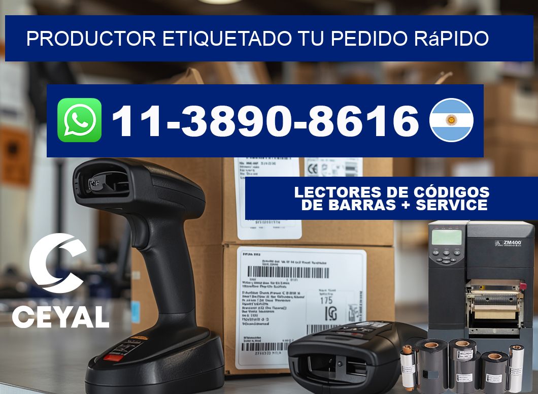 PRODUCTOR ETIQUETADO Tu pedido rápido