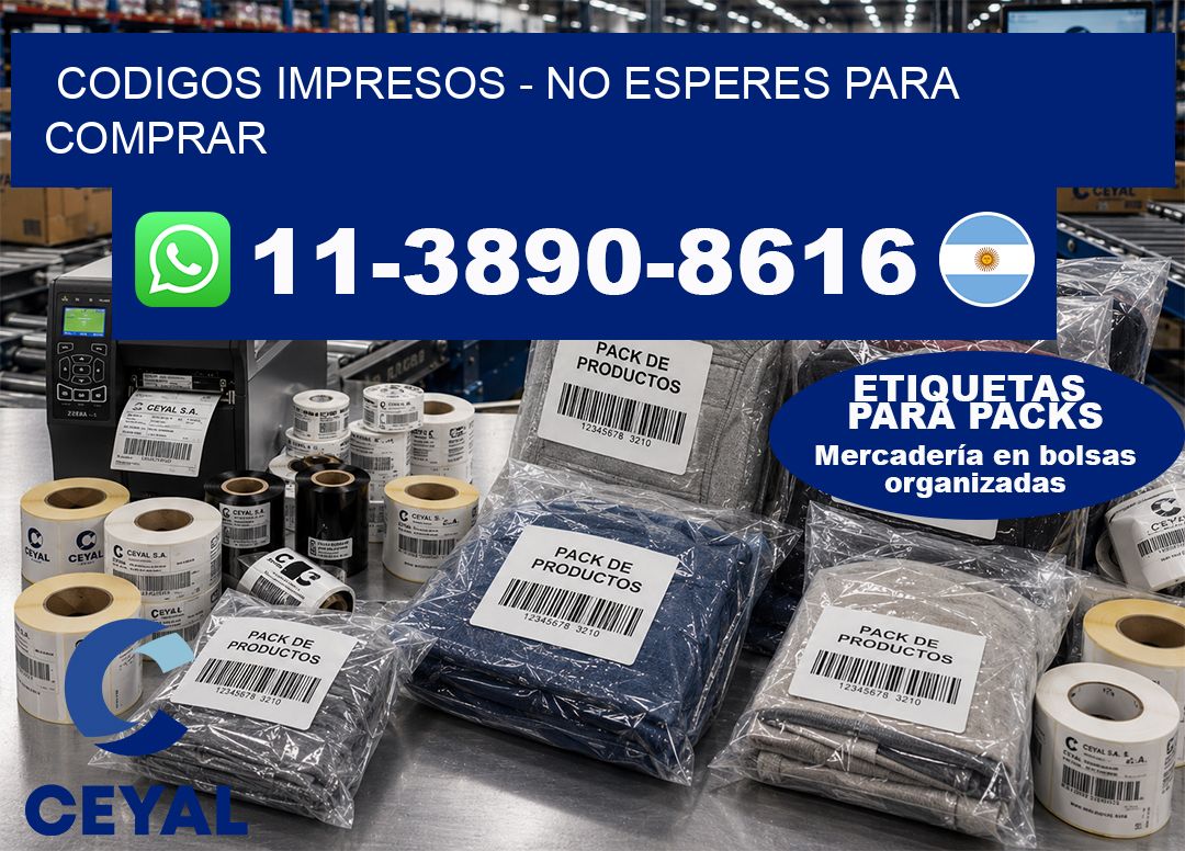 Codigos impresos - No esperes para comprar