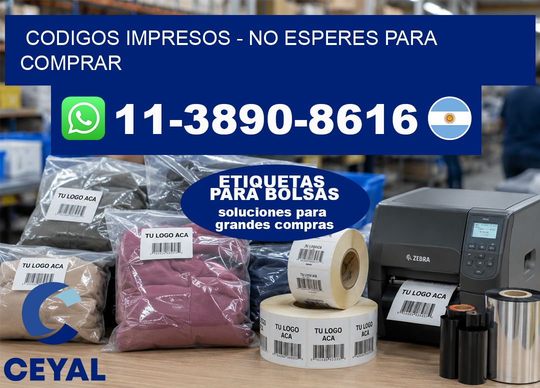 Codigos impresos – No esperes para comprar