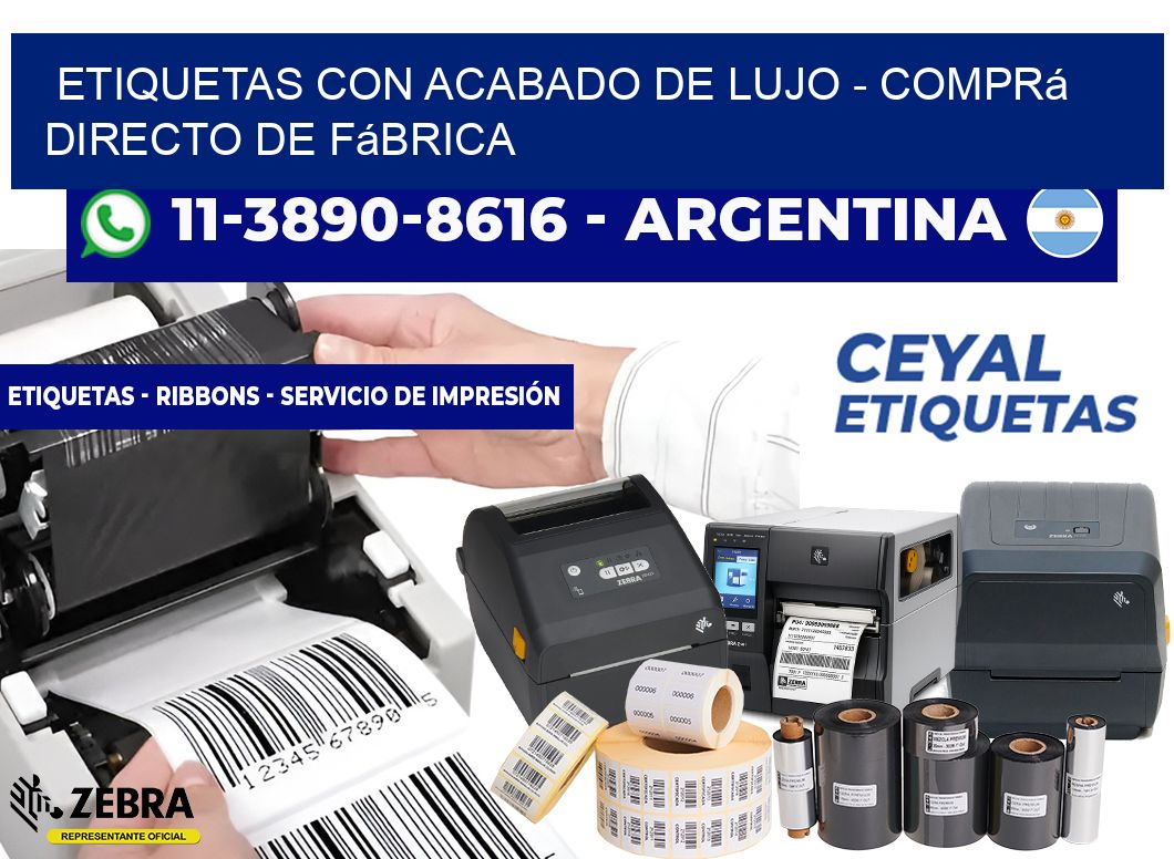 ETIQUETAS CON ACABADO DE LUJO - Comprá directo de fábrica