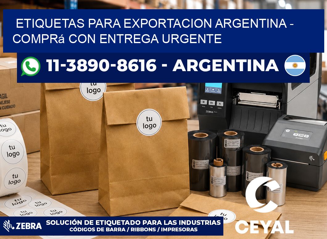 ETIQUETAS PARA EXPORTACION ARGENTINA – Comprá con entrega urgente