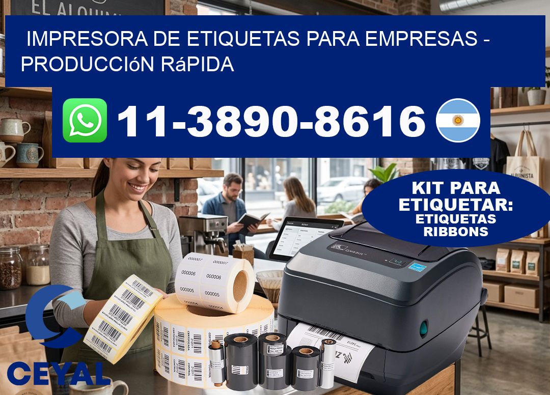 IMPRESORA DE ETIQUETAS PARA EMPRESAS - Producción rápida