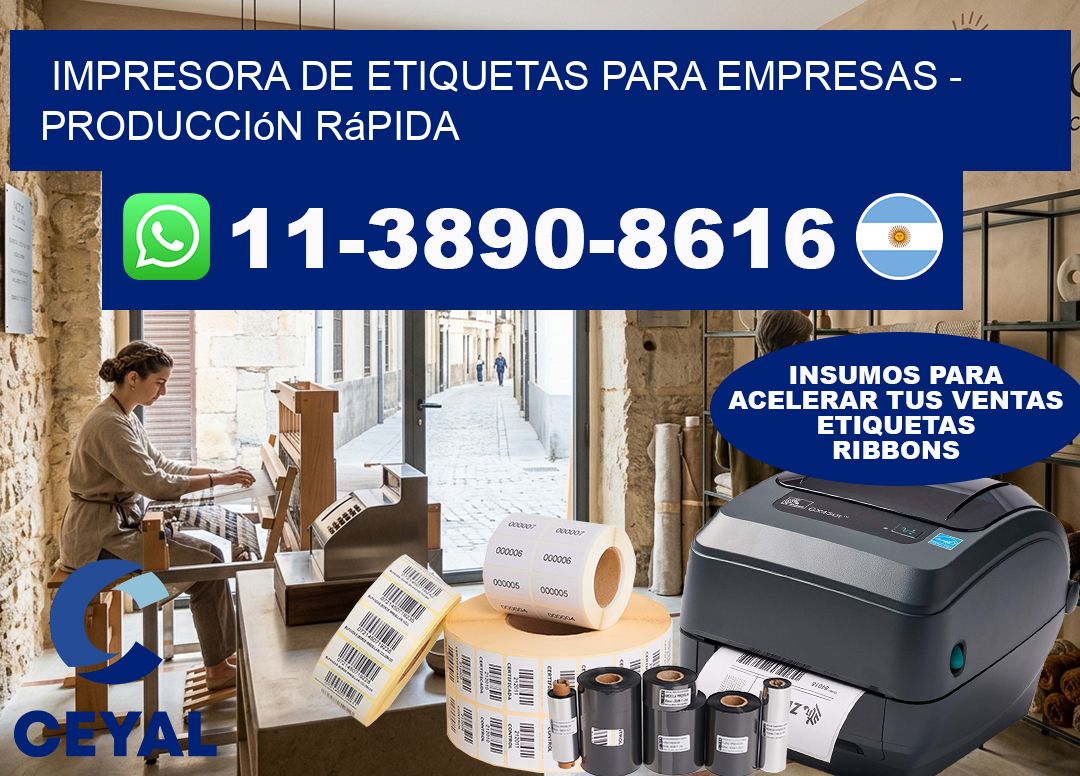 IMPRESORA DE ETIQUETAS PARA EMPRESAS – Producción rápida