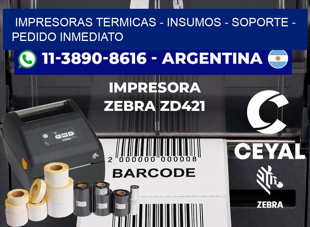 IMPRESORAS TERMICAS - INSUMOS - SOPORTE - Pedido inmediato