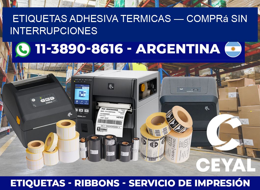 etiquetas adhesiva termicas — Comprá sin interrupciones